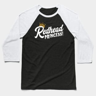 Redhead Princess Baseball T-Shirt